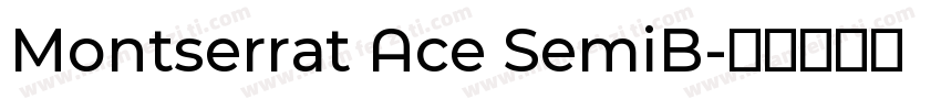 Montserrat Ace SemiB字体转换